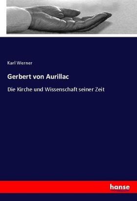 Werner |  Gerbert von Aurillac | Buch |  Sack Fachmedien