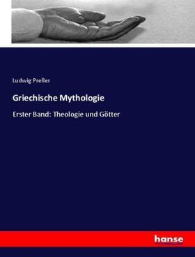 Preller |  Griechische Mythologie | Buch |  Sack Fachmedien