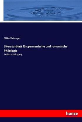 Behagel |  Literaturblatt für germanische und romanische Philologie | Buch |  Sack Fachmedien