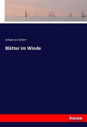 Scherr |  Blätter im Winde | Buch |  Sack Fachmedien