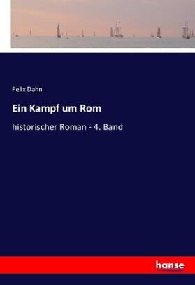 Dahn |  Ein Kampf um Rom | Buch |  Sack Fachmedien