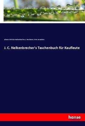 Nelkenbrecher / Neubauer / Jerusalem |  J. C. Nelkenbrecher's Taschenbuch für Kaufleute | Buch |  Sack Fachmedien