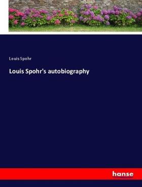 Spohr |  Louis Spohr's autobiography | Buch |  Sack Fachmedien
