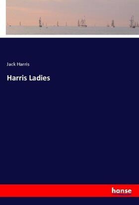 Harris |  Harris Ladies | Buch |  Sack Fachmedien