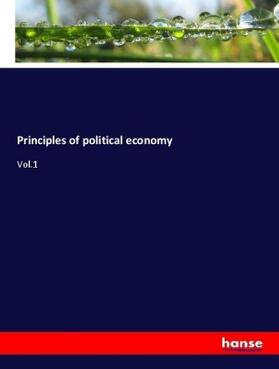Mill |  Principles of political economy | Buch |  Sack Fachmedien