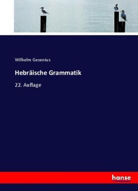 Gesenius | Hebräische Grammatik | Buch | 978-3-7446-4160-9 | sack.de