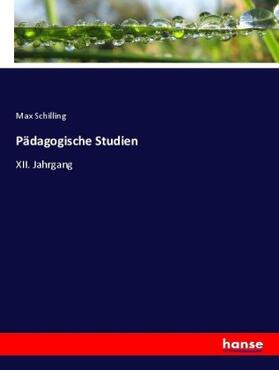 Schilling |  Pädagogische Studien | Buch |  Sack Fachmedien