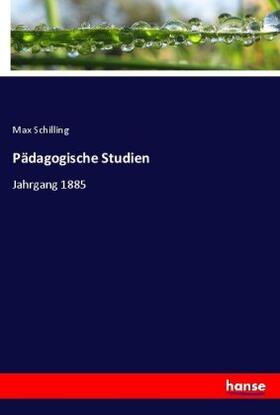 Schilling |  Pädagogische Studien | Buch |  Sack Fachmedien
