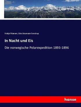 Nansen / Sverdrup |  In Nacht und Eis | Buch |  Sack Fachmedien
