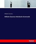 Gesenius |  Wilhelm Gesenius Hebräische Grammatik | Buch |  Sack Fachmedien