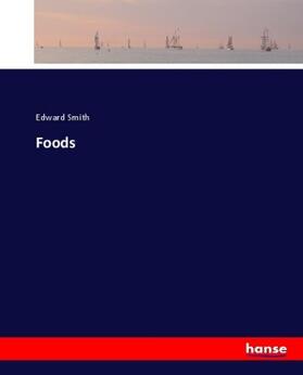 Smith |  Foods | Buch |  Sack Fachmedien