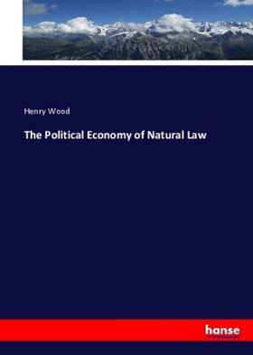 Wood |  The Political Economy of Natural Law | Buch |  Sack Fachmedien