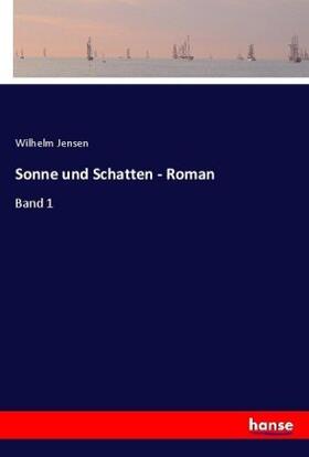 Jensen |  Sonne und Schatten - Roman | Buch |  Sack Fachmedien