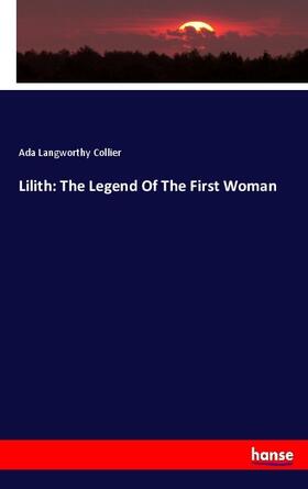 Collier |  Lilith: The Legend Of The First Woman | Buch |  Sack Fachmedien