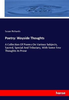 Richards |  Poetry: Wayside Thoughts | Buch |  Sack Fachmedien