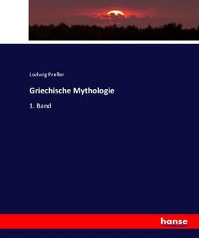 Preller | Griechische Mythologie | Buch | 978-3-7446-5435-7 | sack.de