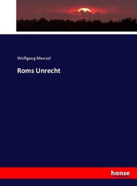 Menzel |  Roms Unrecht | Buch |  Sack Fachmedien