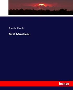 Mundt |  Graf Mirabeau | Buch |  Sack Fachmedien