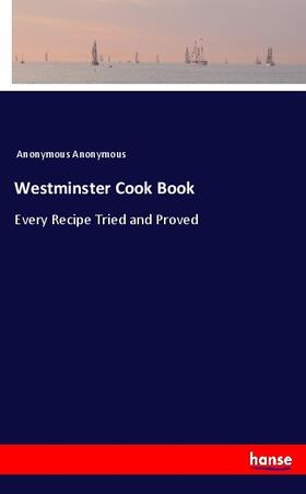 Anonymous |  Westminster Cook Book | Buch |  Sack Fachmedien