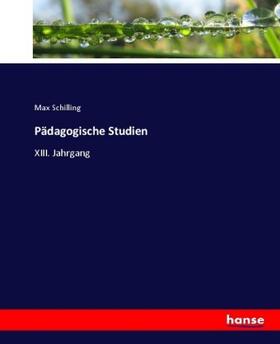Schilling |  Pädagogische Studien | Buch |  Sack Fachmedien