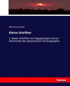 Gutschmid |  Kleine Schriften | Buch |  Sack Fachmedien