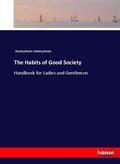 Anonymous / Preschers |  The Habits of Good Society | Buch |  Sack Fachmedien