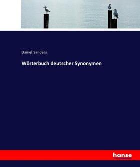 Sanders |  Wörterbuch deutscher Synonymen | Buch |  Sack Fachmedien