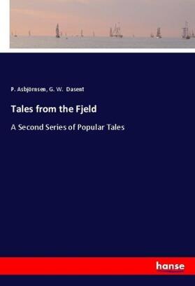 Asbjörnsen / Dasent |  Tales from the Fjeld | Buch |  Sack Fachmedien