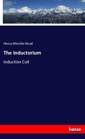 Noad |  The Inductorium | Buch |  Sack Fachmedien