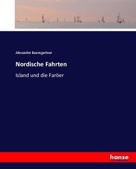 Baumgartner |  Nordische Fahrten | Buch |  Sack Fachmedien