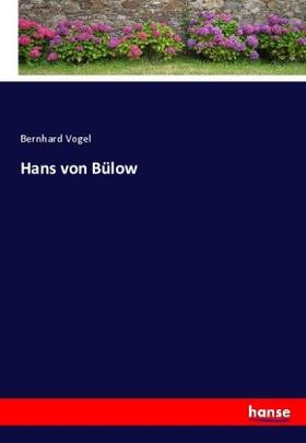 Vogel |  Hans von Bülow | Buch |  Sack Fachmedien