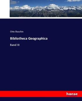 Baschin |  Bibliotheca Geographica | Buch |  Sack Fachmedien