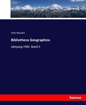 Baschin |  Bibliotheca Geographica | Buch |  Sack Fachmedien