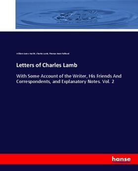 Hazlitt / Lamb / Talfourd |  Letters of Charles Lamb | Buch |  Sack Fachmedien