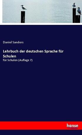 Sanders |  Lehrbuch der deutschen Sprache für Schulen | Buch |  Sack Fachmedien