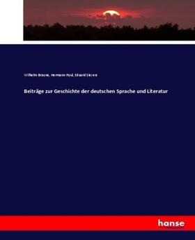 Braune / Paul / Sievers |  Beiträge zur Geschichte der deutschen Sprache und Literatur | Buch |  Sack Fachmedien