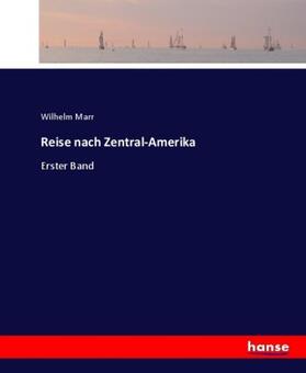 Marr |  Reise nach Zentral-Amerika | Buch |  Sack Fachmedien