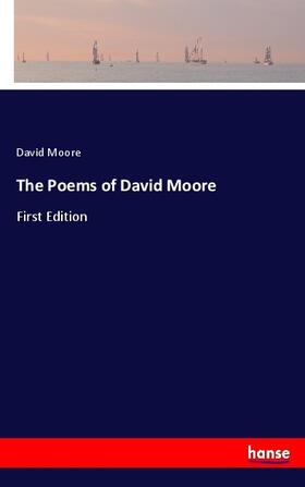 Moore |  The Poems of David Moore | Buch |  Sack Fachmedien