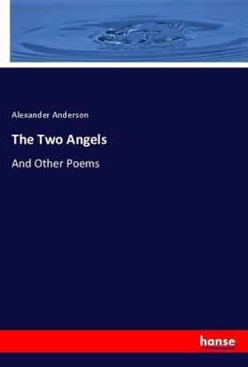 Anderson |  The Two Angels | Buch |  Sack Fachmedien