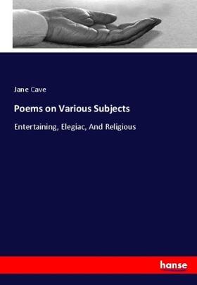 Cave |  Poems on Various Subjects | Buch |  Sack Fachmedien