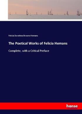 Hemans |  The Poetical Works of Felicia Hemans | Buch |  Sack Fachmedien