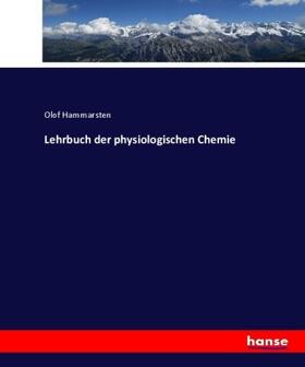 Hammarsten |  Lehrbuch der physiologischen Chemie | Buch |  Sack Fachmedien