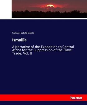 Baker |  Ismailïa | Buch |  Sack Fachmedien