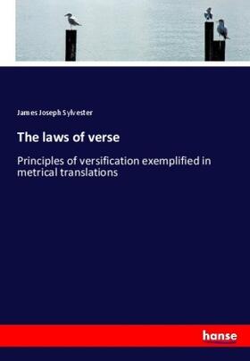 Sylvester |  The laws of verse | Buch |  Sack Fachmedien