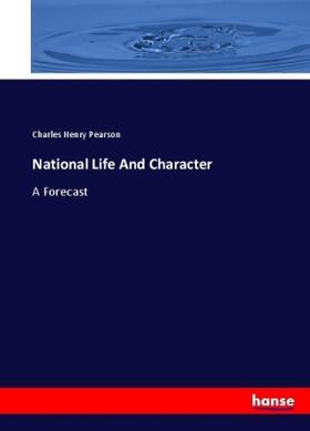 Pearson |  National Life And Character | Buch |  Sack Fachmedien