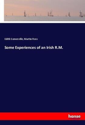 Somerville / Ross |  Some Experiences of an Irish R.M. | Buch |  Sack Fachmedien