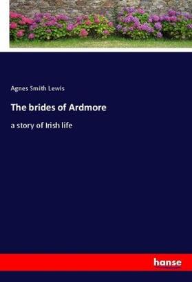Lewis |  The brides of Ardmore | Buch |  Sack Fachmedien