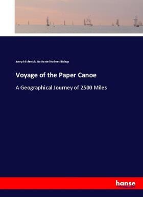 Esherick / Bishop |  Voyage of the Paper Canoe | Buch |  Sack Fachmedien