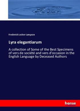 Locker-Lampson |  Lyra elegantiarum | Buch |  Sack Fachmedien
