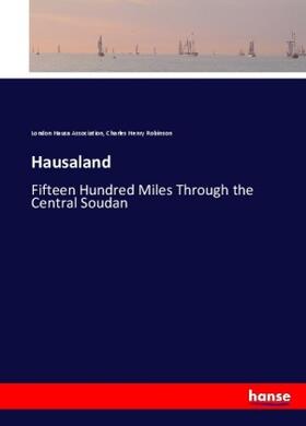 Hausa Association / Robinson |  Hausaland | Buch |  Sack Fachmedien